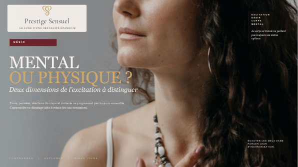 Excitation mentale et physique : envie, pensées et réactions du corps