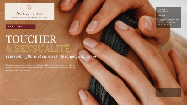 Toucher et sensualité : pression, rythme, caresses et écoute des réactions du corps
