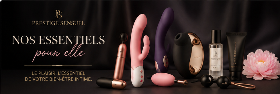 Onze essentiële items voor haar – Prestige Sensuel Premium seksspeeltjes